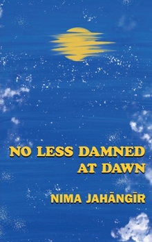 Paperback No Less Damned at Dawn Book