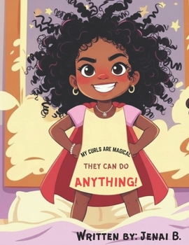 Paperback My Curls Are Magical, They Can Do Anything! Book