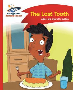 The Lost Tooth - Red B: Comet Street Kids - Book  of the Comet Street Kids