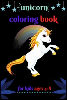 Unicorn coloring book for kids ages 4-8: A Fun Kid Workbook Game For Learning, Coloring, Dot To Dot, Mazes, Word Search and More