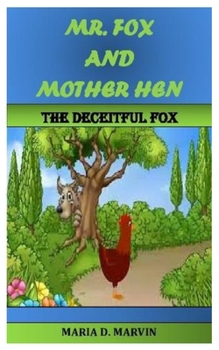 Paperback Mr. Fox and Mother Hen: The Dishonest Fox Book