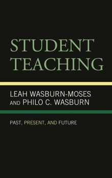 Paperback Student Teaching: Past, Present, and Future Book