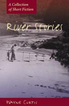 Paperback River stories: A collection of short fiction Book