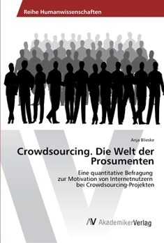 Paperback Crowdsourcing. Die Welt der Prosumenten [German] Book