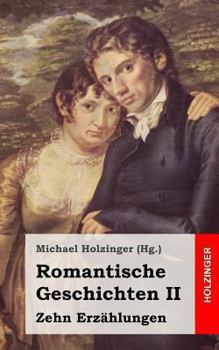 Paperback Romantische Geschichten II: Zehn Erzählungen [German] Book