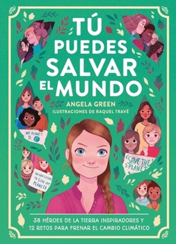 Hardcover Tu Puedes Salvar El Mundo [Spanish] Book