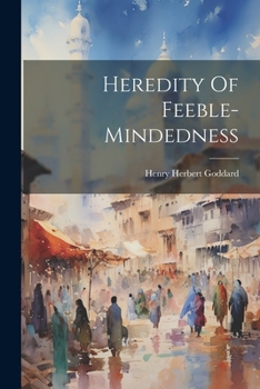 Paperback Heredity Of Feeble-mindedness Book