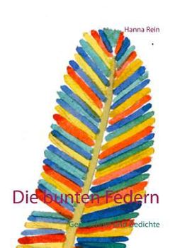 Paperback Die bunten Federn: Geschichten und Gedichte [German] Book