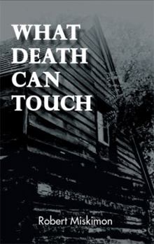 Paperback What Death Can Touch Book