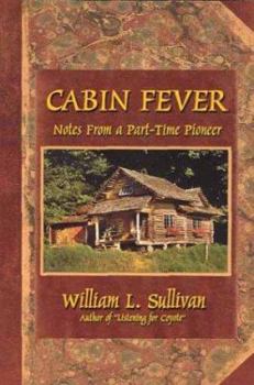 Paperback Cabin Fever: Notes from a Part-Time Pioneer Book