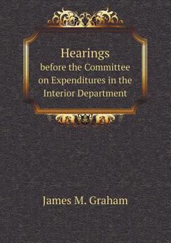 Paperback Hearings Before the Committee on Expenditures in the Interior Department Book