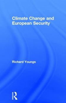 Hardcover Climate Change and European Security Book