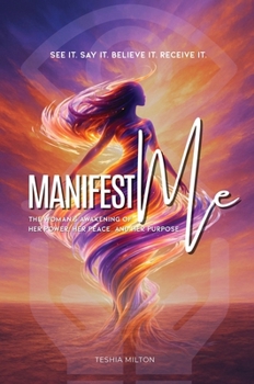Paperback See it. Say it. Believe it. Receive it. Manifest Me Book