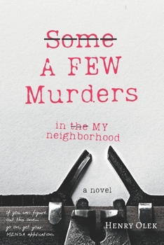 Paperback A Few Murders in My Neighborhood Book