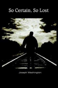 Paperback So Certain, So Lost Book