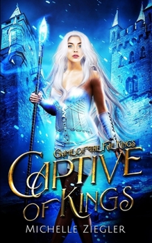 Paperback Captive of Kings: A Fae Why Choose Romance Book