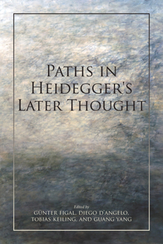 Paperback Paths in Heidegger's Later Thought Book