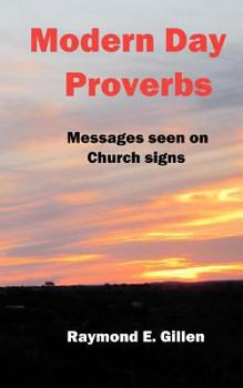 Paperback Modern Day Proverbs: Messages seen on Church signs. Book