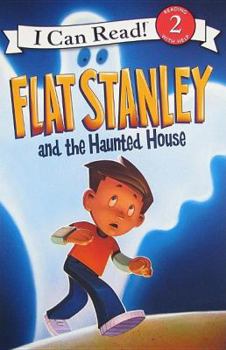 Flat Stanley and the Haunted House - Book  of the Flat Stanley - I Can Read! (Level 2)