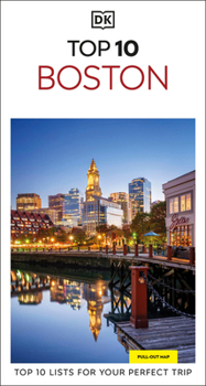 Paperback DK Top 10 Boston: Top 10 Lists for Your Perfect Trip, Plus an All-Weather Folded Map Book