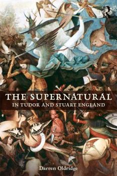Paperback The Supernatural in Tudor and Stuart England Book