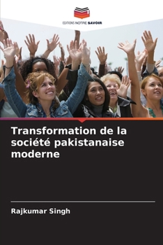 Paperback Transformation de la société pakistanaise moderne [French] Book