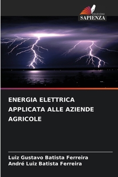 Paperback Energia Elettrica Applicata Alle Aziende Agricole [Italian] Book