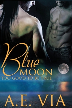 Paperback Blue Moon: Too Good To Be True Book