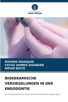 Biokeramische Versiegelungen in Der Endodontie (German Edition)