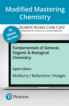 Printed Access Code Modified Mastering Chemistry with Pearson Etext -- Access Card -- For Fundamentals of General, Organic & Biological Chemistry (18-Weeks) Book