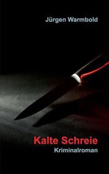 Paperback Kalte Schreie: Kriminalroman [German] Book