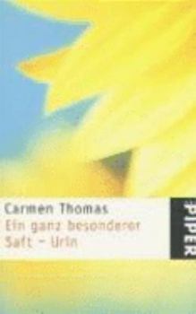 Paperback Ein ganz besonderer Saft, Urin. [German] Book