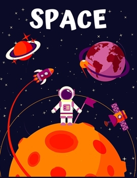 Paperback Space: Coloring Book Outer Space With Rocket, Star, Planets, Astronauts, Space Ships, And More for Kids & Toddler Book