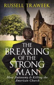 Paperback The Breaking of The Strong Man Book