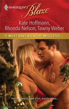 Mass Market Paperback It Must Have Been the Mistletoe...: An Anthology Book