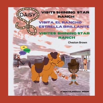 Paperback Daisy Visits Shining Star Ranch: A Multilingual Edition [Large Print] Book