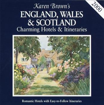 Paperback Karen Brown's England, Wales & Scotland: Charming Hotels & Itineraries 2000 Book