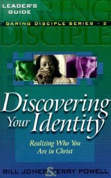 Paperback Discovering Your Identity: Realizing Who You Are in Christ Book