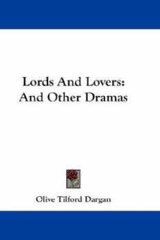 Paperback Lords And Lovers: And Other Dramas Book