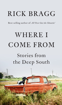 Hardcover Where I Come from: Stories from the Deep South Book