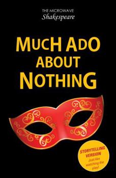 Paperback Much Ado About Nothing (Microwave Shakespeare) Book