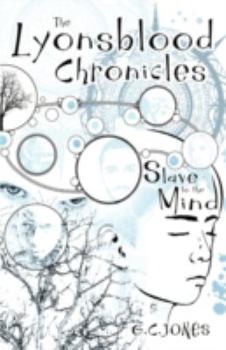 Paperback The Lyonsblood Chronicles: Slave to the Mind Book