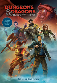 Dungeons & Dragons: Honor Among Thieves: The Deluxe Junior Novelization - Book  of the Dungeons & Dragons: Honor Among Thieves