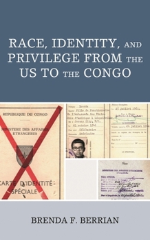 Paperback Race, Identity, and Privilege from the US to the Congo Book