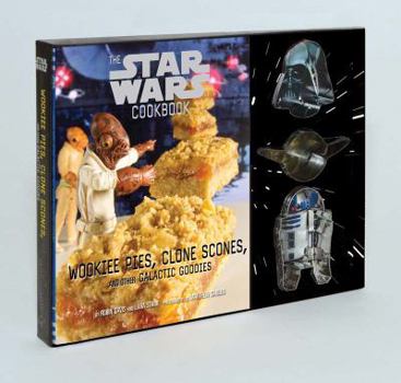 Paperback The Star Wars Cookbook: Wookiee Pies, Clone Scones, and Other Galactic Goodies Book