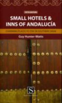 Small Hotels and Inns of Andalucia