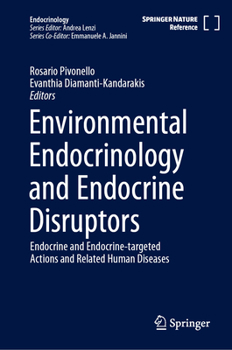 Hardcover Environmental Endocrinology and Endocrine Disruptors: Endocrine and Endocrine-Targeted Actions and Related Human Diseases Book