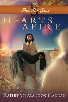 Hearts Afire - Book #3 of the  Met Jesus