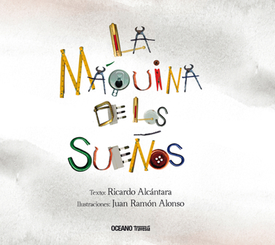 Hardcover La Máquina de Los Sueños [Spanish] Book