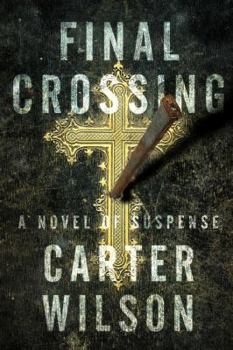 Paperback Final Crossing: A Novel of Suspense Book